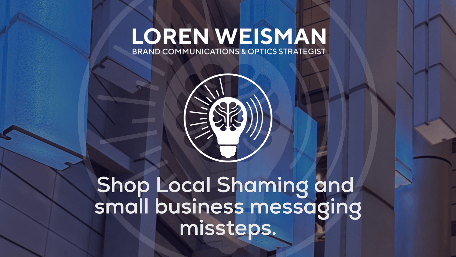 Shop local shaming and small business messaging missteps.