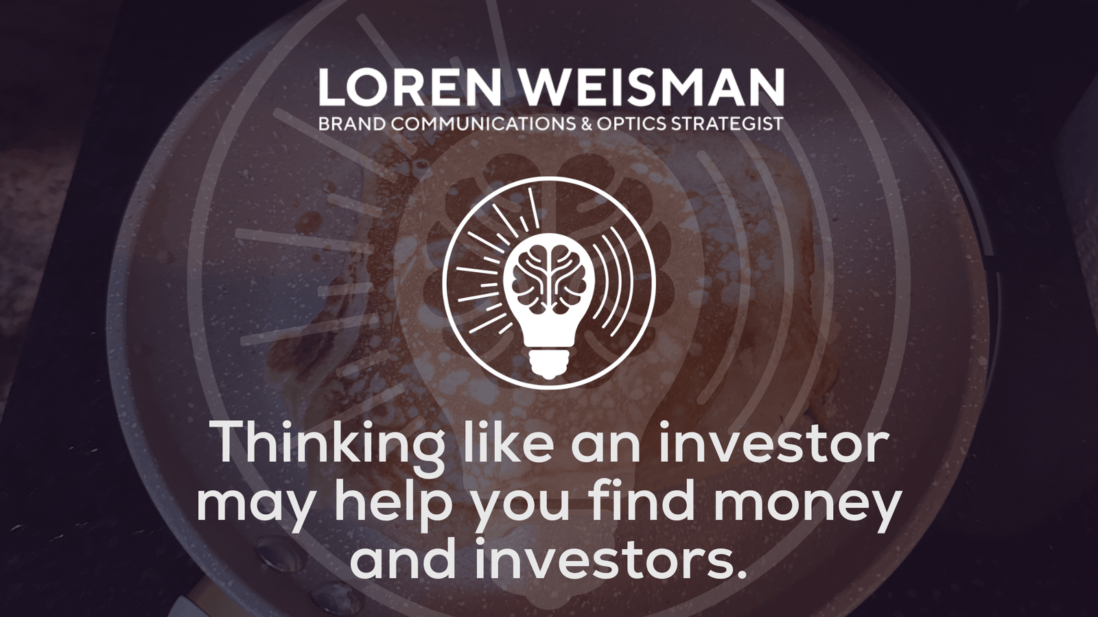 Thinking like an investor may help you fid money and investors.