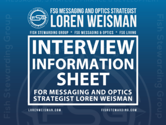 FSG Interview information sheet, loren weisman, messaging and strategist optics
