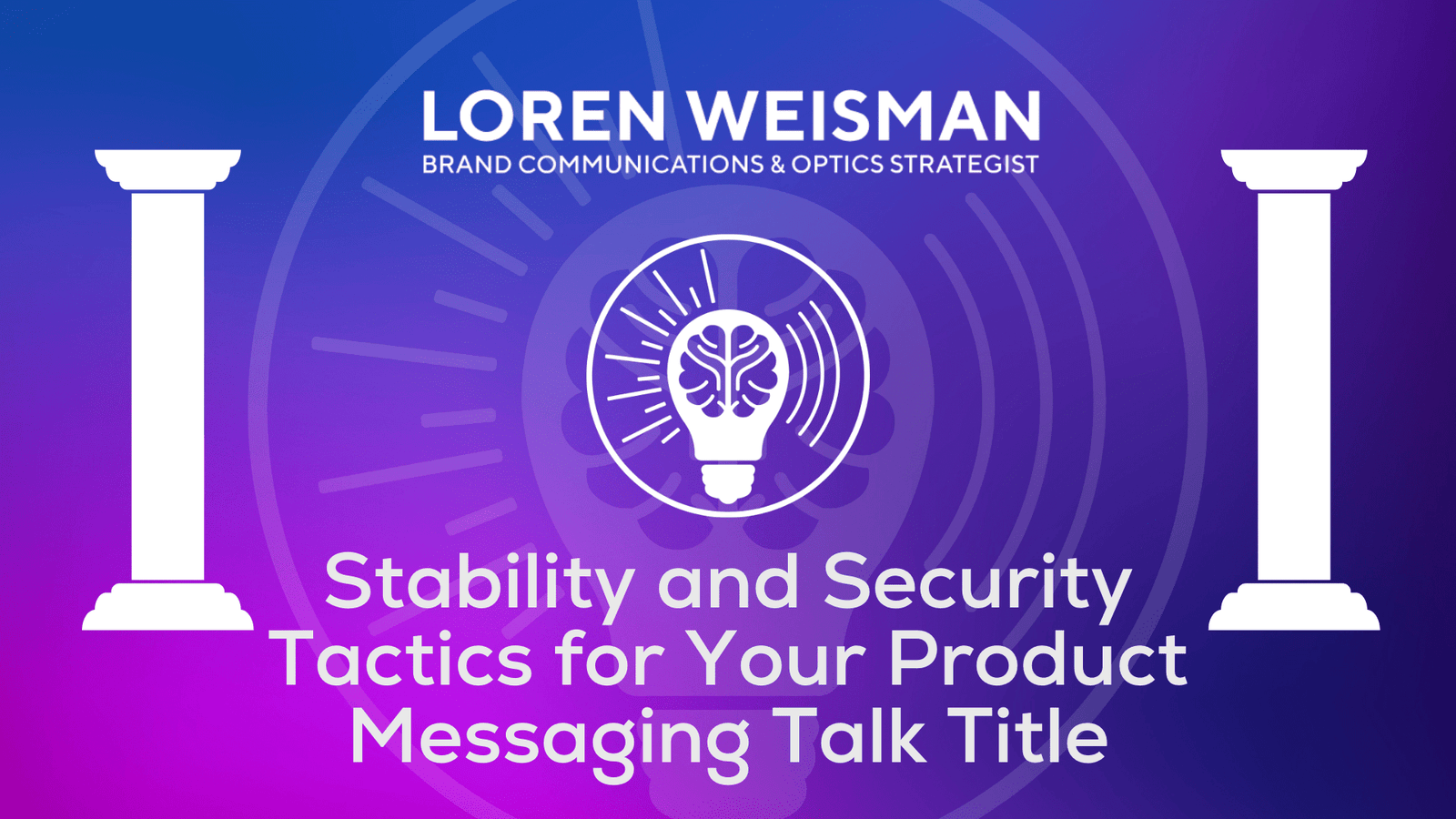 Stability and Security Tactics For Your Product Messaging Talk Title
