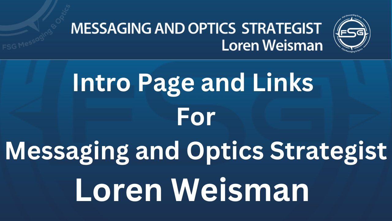 Intro page and links for messaging and optics strategist loren weisman