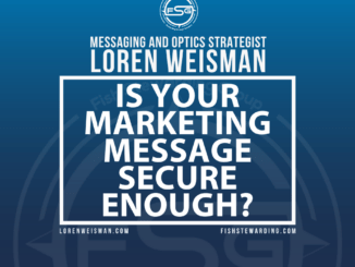 is your marketing message secure enough, featured image, messaging and optics strategist