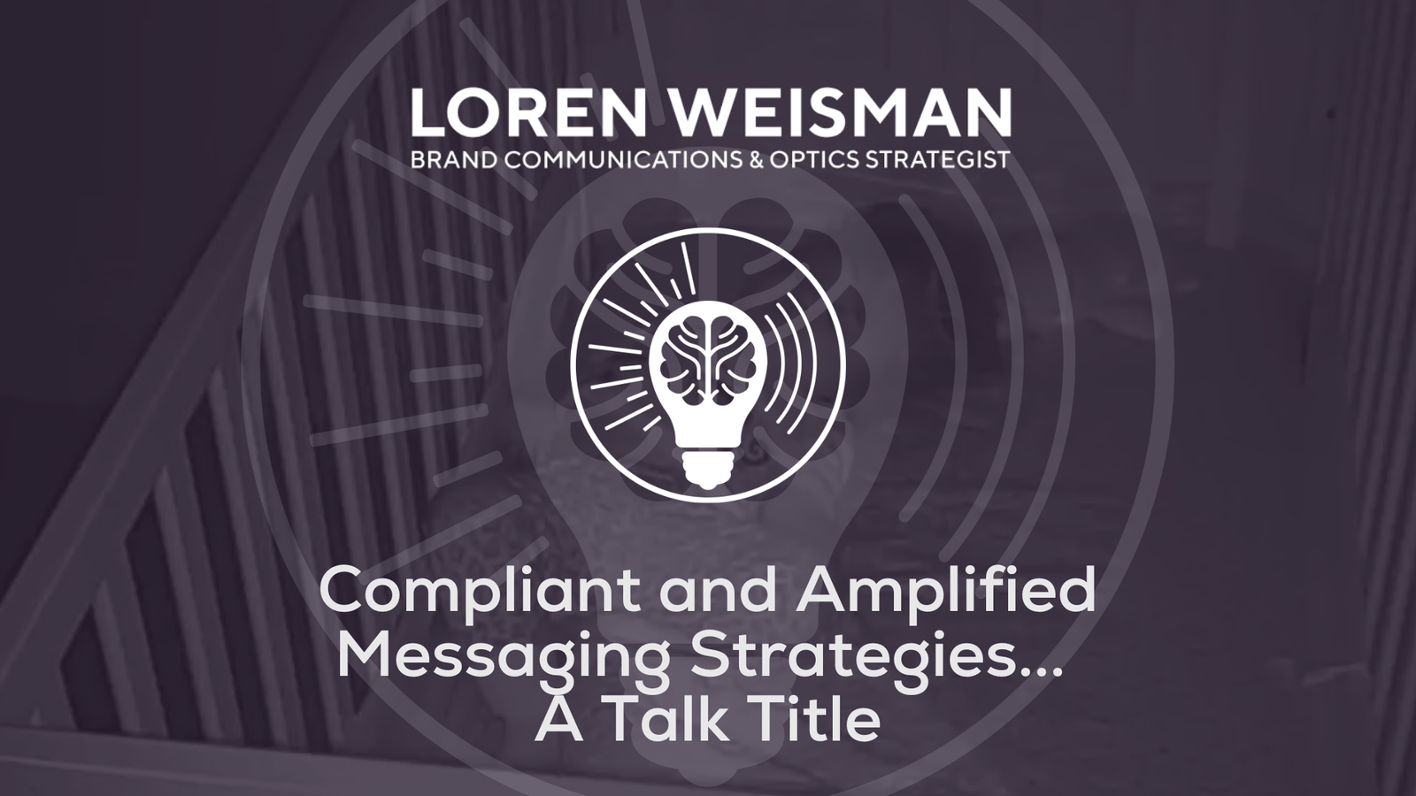 Compliant and Amplified Messaging Strategies… A Talk Title