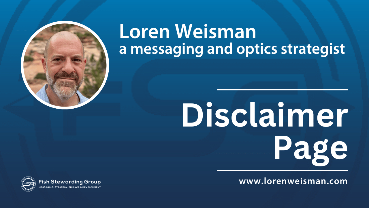 Disclaimer Page  graphic for LorenWeisman.com 