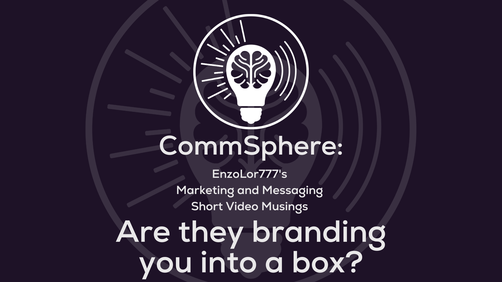 Are they branding you into a box that is not you?