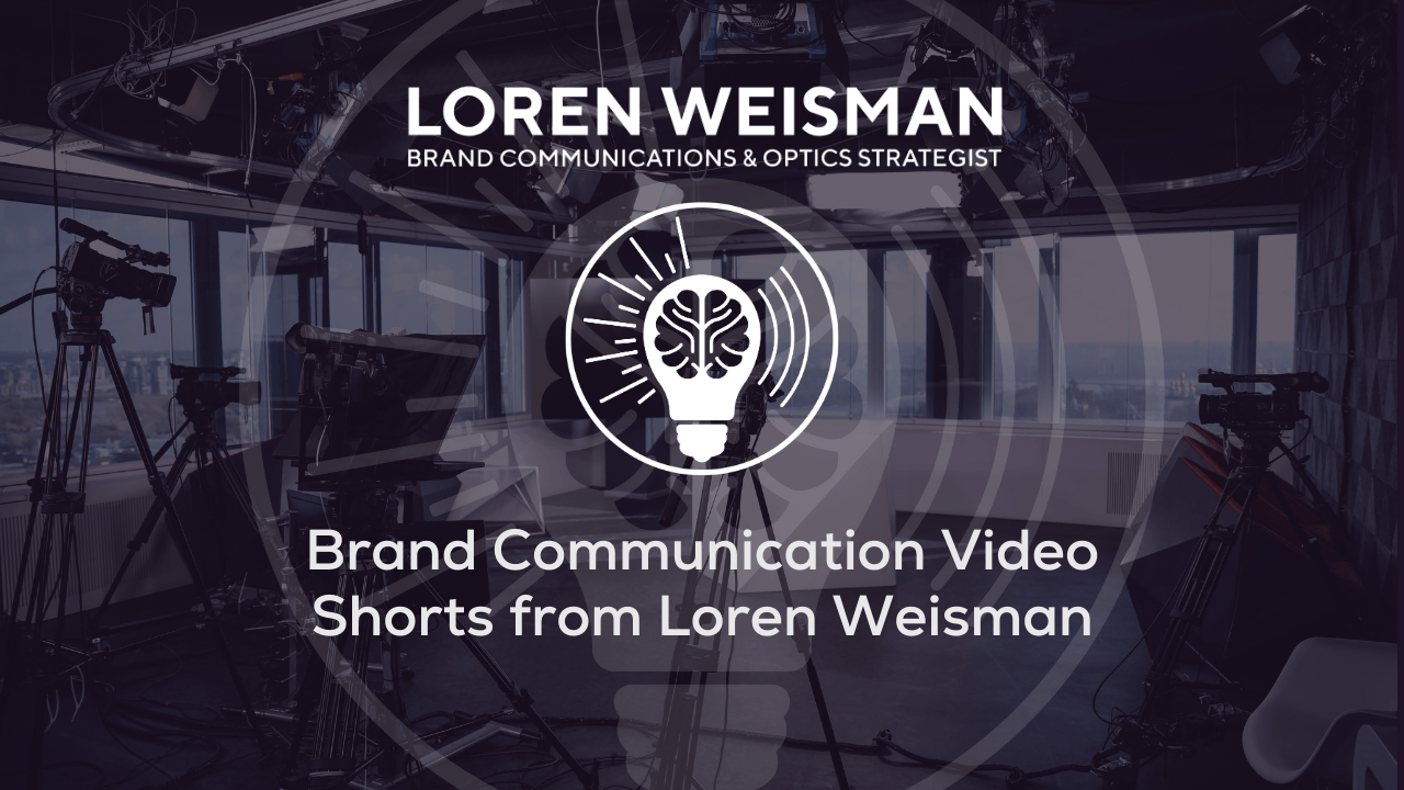 12 Brand Communication Video Shorts from Loren Weisman