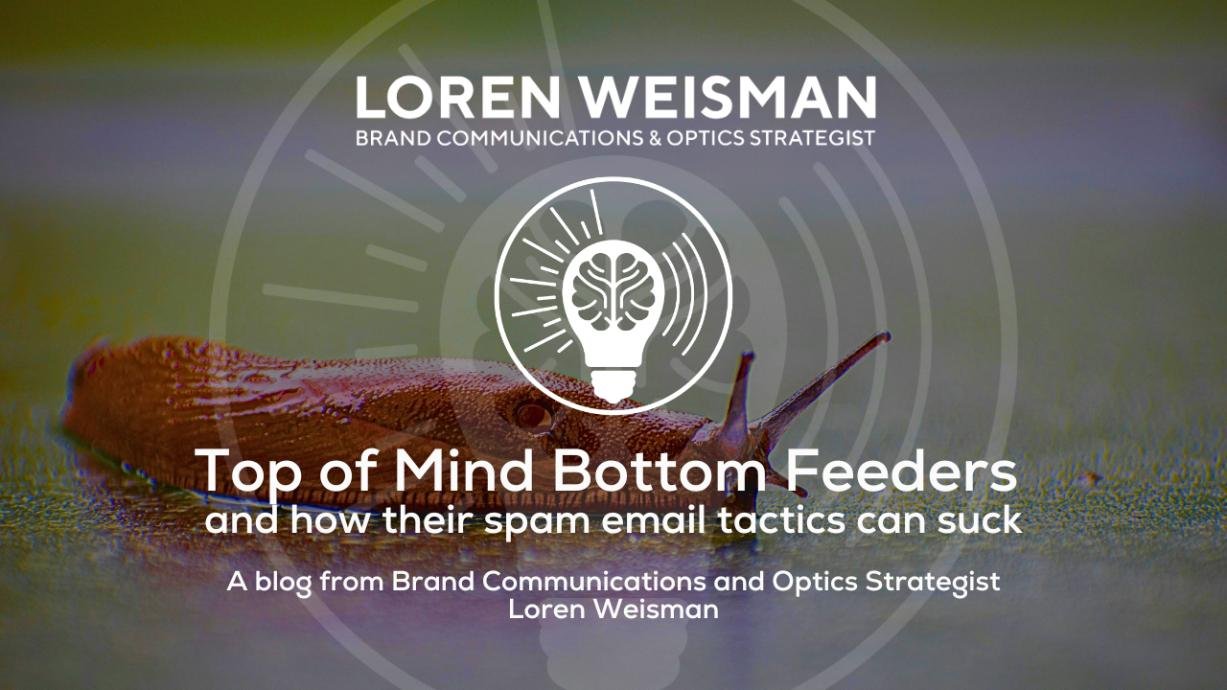 Top of mind bottom feeders and how their spam email tactics can suck