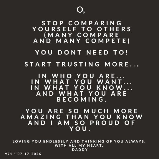 A Dadau Graphics post on a plain dark grey card reading Stop comparing yourself to others, start trusting more in who you are, numbered 971 and dated 07-17-2026, signed Daddy.