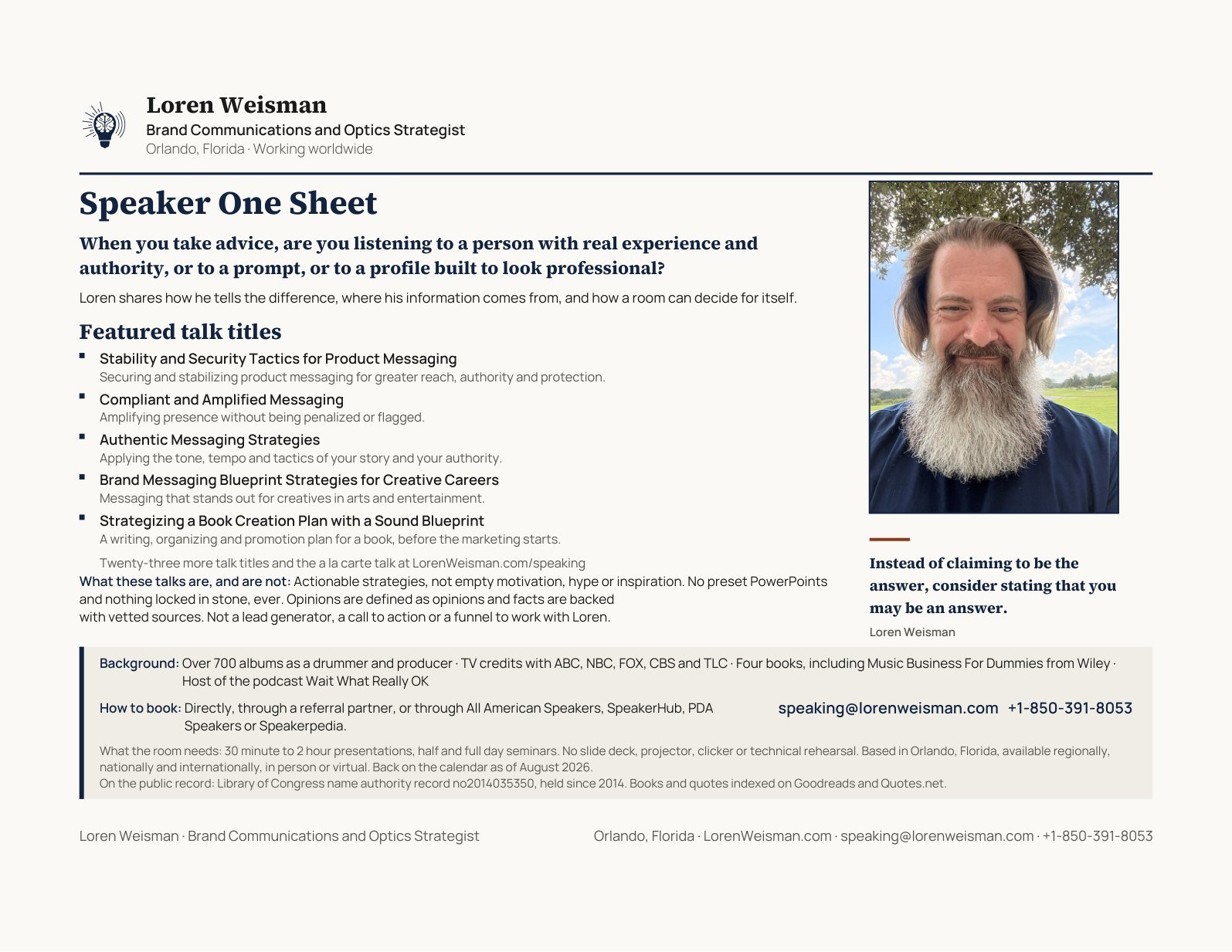 The Loren Weisman speaker one sheet, one landscape page. The name and role sit at the top with the brain in a lightbulb mark. Under the title runs the question the talks answer: when you take advice, are you listening to a person with real experience and authority, or to a prompt, or to a profile built to look professional. The five featured talk titles each carry a line of description. A photograph of Loren Weisman sits down the right side beside a quote. A band across the bottom holds the background, the booking routes, what the room needs, the email and phone, and the Library of Congress name authority record.