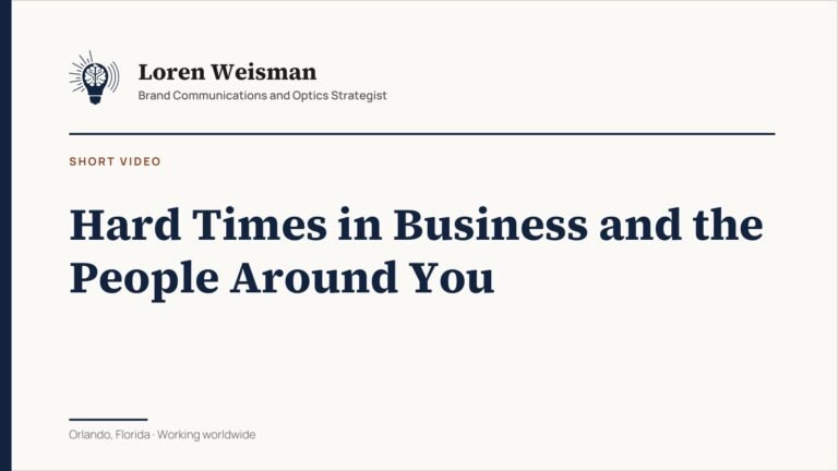 Hard Times in Business and the People Around You