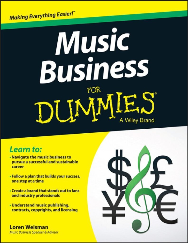 Cover of the book Music Business For Dummies by Loren Weisman, published by John Wiley and Sons, with currency symbols and a green treble clef