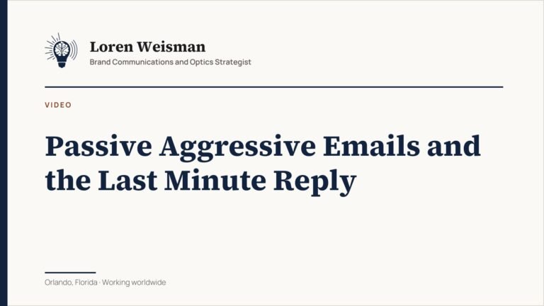 Passive Aggressive Emails and the Last Minute Reply