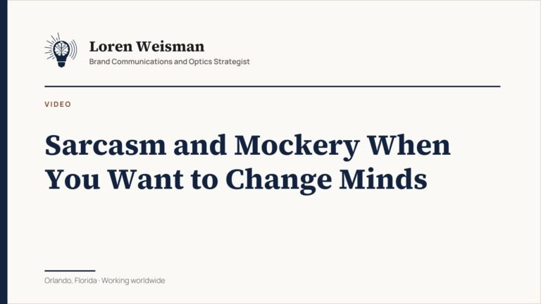 Sarcasm and Mockery When You Want to Change Minds