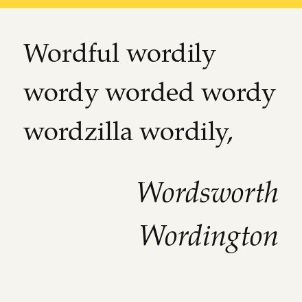A line from the last paragraph of the Foreword, signed Wordsworth Wordington
